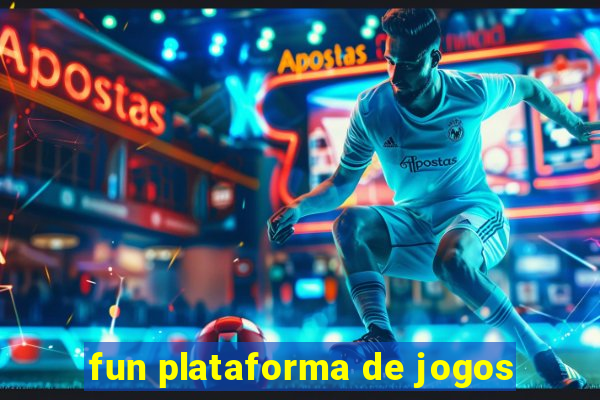 fun plataforma de jogos